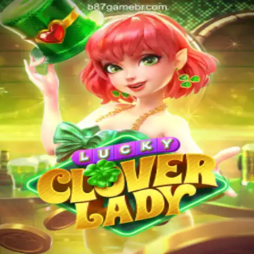 The Enchanting World of LuckyCloverLady: Dive into the Magic of b87.game